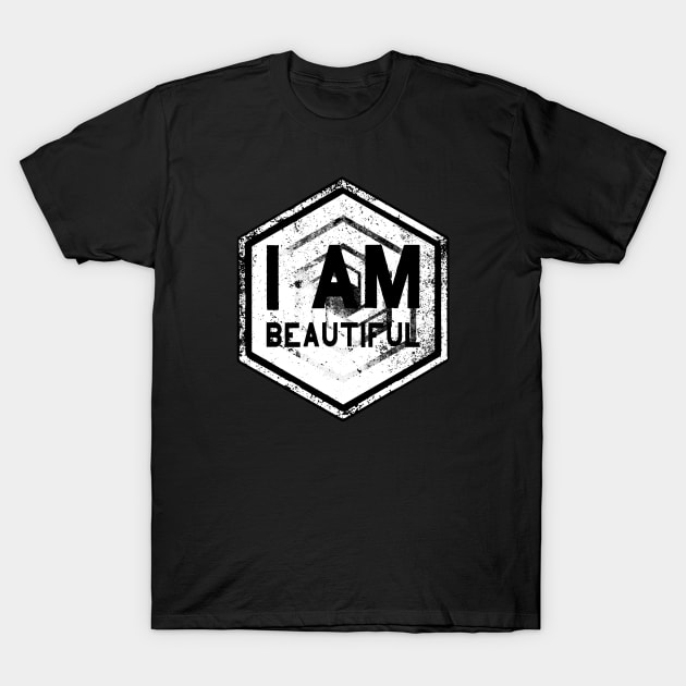 I AM Beautiful - Affirmation - White T-Shirt by hector2ortega